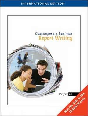 Contemporary Business Report Writing de Shirley Kuiper