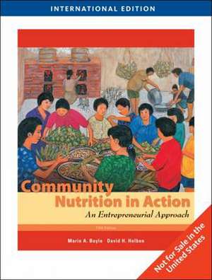 Community Nutrition in Action: An Entrepreneurial Approach de Marie A. (Marie Ann) Boyle