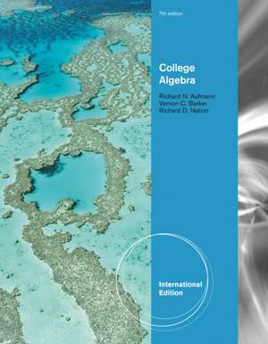 College Algebra, International Edition de Richard D. Nation