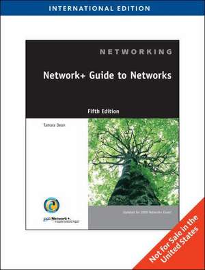 Network+ Guide to Networks de Tamara Dean