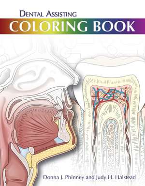 Dental Assisting Coloring Book de Donna Phinney