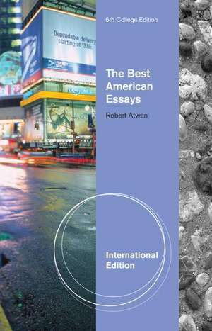 The Best American Essays, International Edition de Robert Atwan