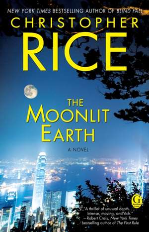 The Moonlit Earth de Christopher Rice