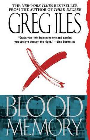 Blood Memory de Greg Iles