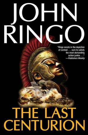 The Last Centurion de John Ringo