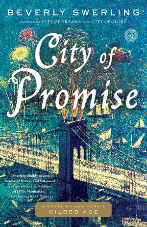 City of Promise: A Novel of New York's Gilded Age de Beverly Swerling