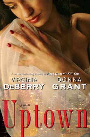 Uptown: A Novel de Virginia DeBerry