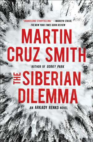 The Siberian Dilemma de Martin Cruz Smith