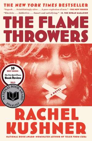 The Flamethrowers de Rachel Kushner