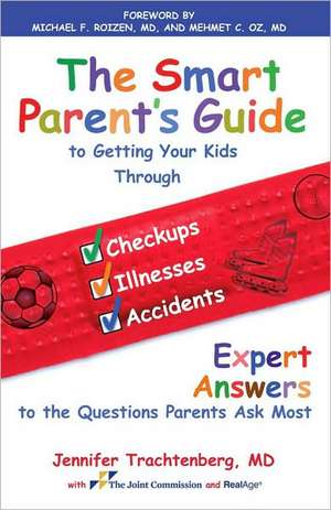 The Smart Parent's Guide de Jennifer Trachtenberg