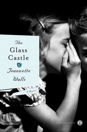 The Glass Castle: A Memoir de Jeannette Walls