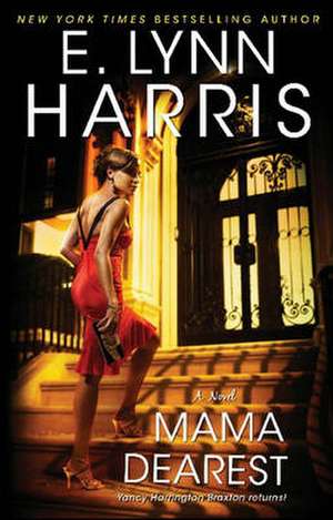 Mama Dearest de E. Lynn Harris