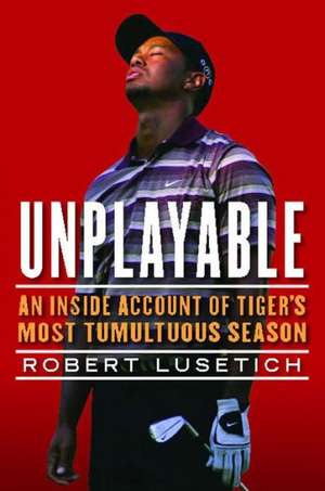 Unplayable de Robert Lusetich