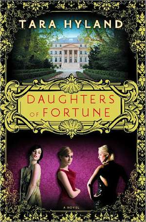 Daughters of Fortune de Tara Hyland