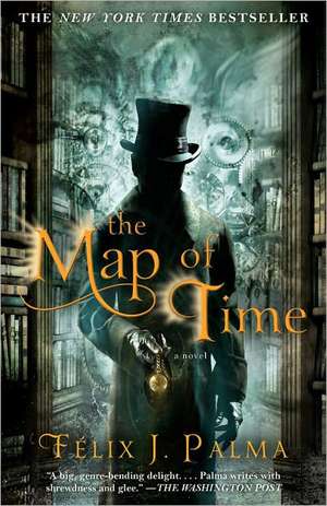 The Map of Time de Felix J. Palma