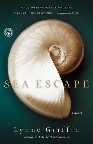 Sea Escape: A Novel de Lynne Griffin