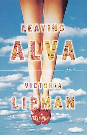 Leaving Alva de Victoria Lipman