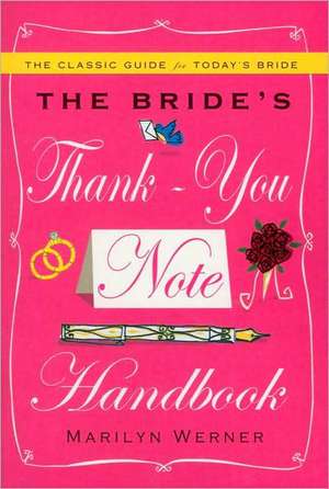 The Bride's Thank-You Note Handbook de Marilyn Werner