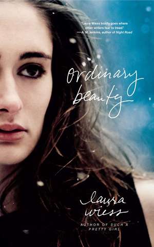 Ordinary Beauty de Laura Wiess