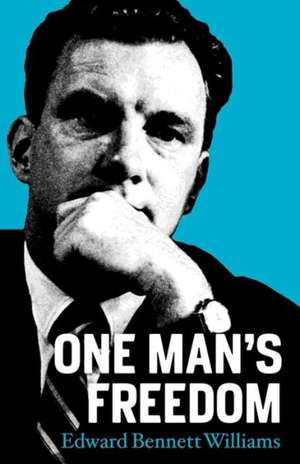 One Man's Freedom de Edward Bennet Williams