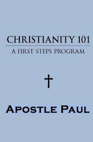 Christianity 101 de Apos Paul Taiwo Adenuga