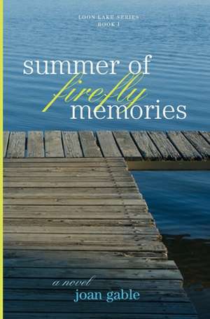 Summer of Firefly Memories de Joan Gable