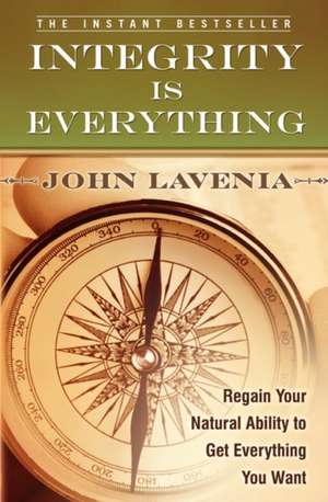 Integrity Is Everything de John Lavenia