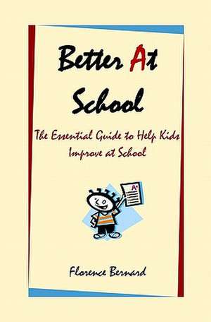 Better at School de Florence Bernard