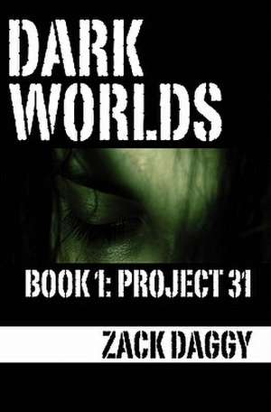 Dark Worlds de Zack Daggy