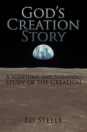 God's Creation Story de Ed Steele