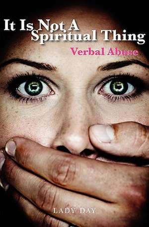 It Is Not a Spiritual Thing: Verbal Abuse de Lady Day