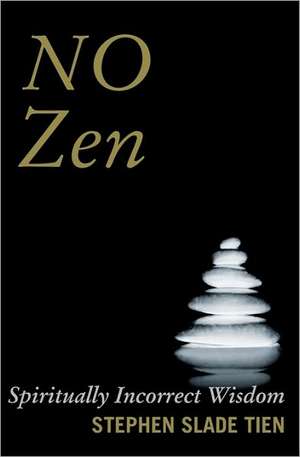 No Zen de Stephen Slade Tien