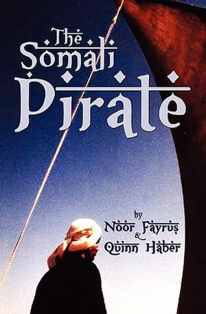 The Somali Pirate de Quinn Haber