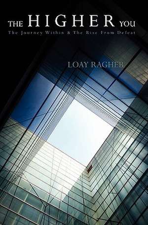 The Higher You de Loay Ragheb