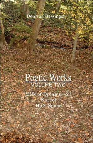 Poetic Works de Donivan Bessinger