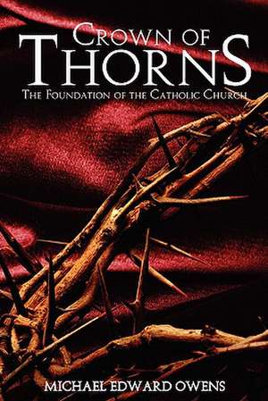 Crown of Thorns de Michael Edward Owens