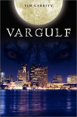 Vargulf de Tim Garrity