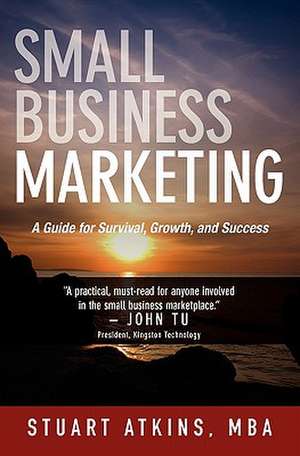 Small Business Marketing de Stuart Atkins Mba