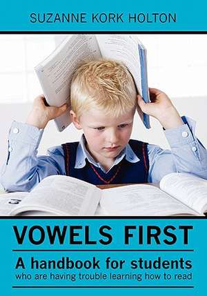 Vowels First de Vowe Suzanne Kork Holton