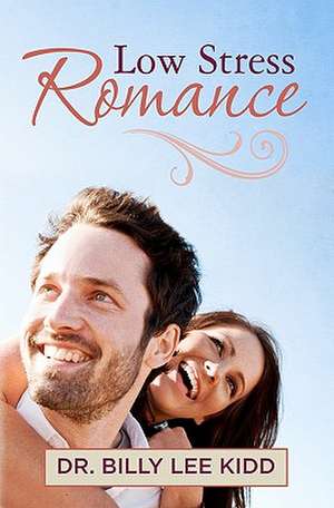 Low Stress Romance de Billy Kidd