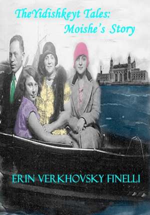 The Yidishkeyt Tales de Erin Verkhovsky Finelli