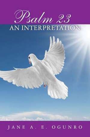 Psalm 23 de Jane A. E. Ogunro