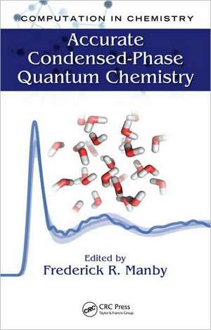 Accurate Condensed-Phase Quantum Chemistry de Fred Manby