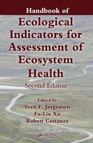 Handbook of Ecological Indicators for Assessment of Ecosystem Health de Sven Jørgensen