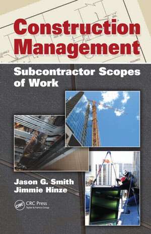 Construction Management: Subcontractor Scopes of Work de Jason G. Smith