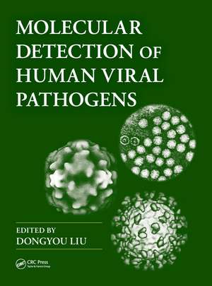 Molecular Detection of Human Viral Pathogens de Dongyou Liu