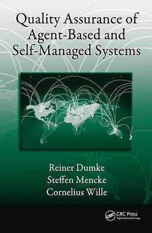 Quality Assurance of Agent-Based and Self-Managed Systems de Reiner Dumke