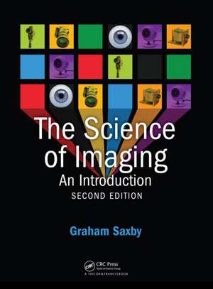 The Science of Imaging de Graham Saxby