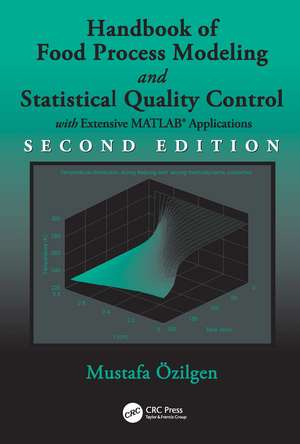 Handbook of Food Process Modeling and Statistical Quality Control de Mustafa Ozilgen