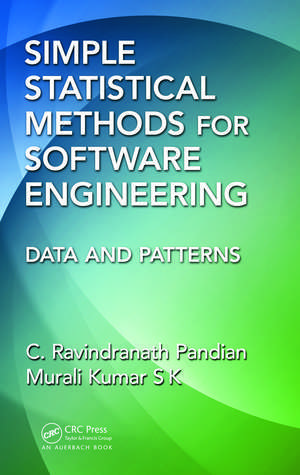 Simple Statistical Methods for Software Engineering: Data and Patterns de C. Ravindranath Pandian